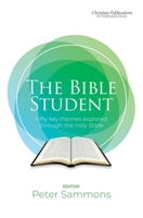 The Bible Student 1913741206 Book Cover