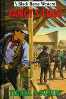 Yancy's Luck (Black Horse Western) 1500702633 Book Cover