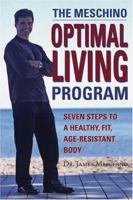 The Meschino Optimal Living Program 0470834870 Book Cover