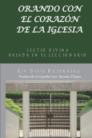 Orar Con El Corazón De La Iglesia: Lectio Divina Basada En El Leccionario B0BPGMWGDT Book Cover