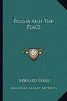 Russia and the Peace 1022236350 Book Cover
