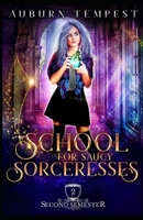 School For Saucy Sorceresses (Misty's Magick and Mayhem) 1989187188 Book Cover