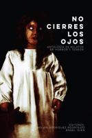 No cierres los ojos: antología de relatos de horror y terror 1537713337 Book Cover