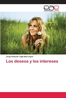Los deseos y los intereses 6202250135 Book Cover