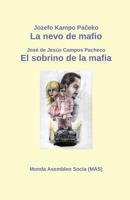 La nevo de mafio / El sobrino de la mafia: Televida scenaro / Audiovisual (206) (Mas-Libro) 2369601345 Book Cover