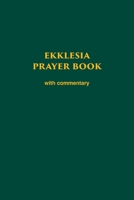 Ekklesia Prayer Book B0F7N4WYKT Book Cover