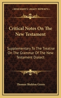 Critical Notes on the New Testament 0469681594 Book Cover