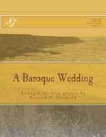 A Baroque Wedding: Arranged for horn quartet by Kenneth D. Friedrich 1987501373 Book Cover