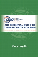 The Essential Guide to Cybersecurity for SMBs 0997744162 Book Cover