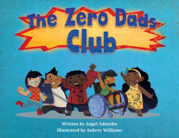 The Zero Dads Club 0987976362 Book Cover