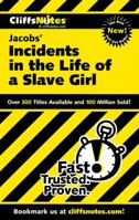 Incidents in the Life of a Slave Girl (Cliffs Notes) 076458555X Book Cover