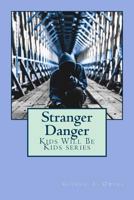 Stranger Danger 1979690901 Book Cover