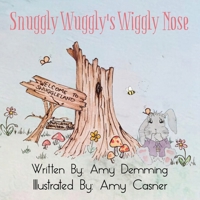 Snuggly Wuggly's Wiggly Nose 1959383108 Book Cover