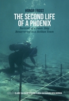 The Second Life of a Phoenix: Portrait of a Punic Ship Resurrected in a Sicilian Town 9464264519 Book Cover
