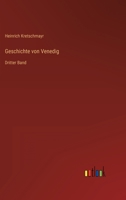 Geschichte von Venedig: Dritter Band 3368493728 Book Cover