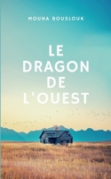 Le Dragon de l'Ouest (French Edition) 2493358007 Book Cover