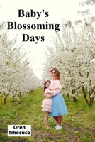 Baby's Blossoming Days: Promoting Equitable Access to Knowledge for Scholar Growth B0FZX8R9JM Book Cover