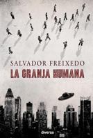 La Granja Humana 849424843X Book Cover