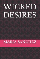 WICKED DESIRES B0BJYD1Z8W Book Cover
