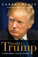 Donald J. Trump: A President Like No Other 1621577872 Book Cover