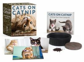 Cats on Catnip: A Grow-Your-Own Catnip Kit 0762464119 Book Cover