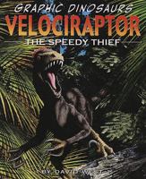 Velociraptor: The Speedy Thief (Graphic Dinosaurs) 140429628X Book Cover