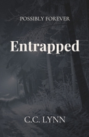Entrapped (Possibly Forever) B0DLNB4Z63 Book Cover