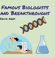 Famous Biologists and Breakthroughs 1312360070 Book Cover