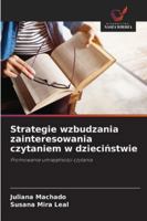 Strategie wzbudzania zainteresowania czytaniem w dziecinstwie 6209164099 Book Cover