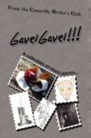 Gavelgavel!!!: A Collection of Short Stories by the Camarillo Writer's Club 1438916663 Book Cover