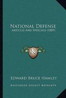 National Defense: Articles And Speeches 1164883941 Book Cover