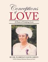 Conceptions of Love: A Poem of Undying Love 1512719269 Book Cover
