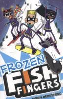 Frozen Fish Fingers 1846471834 Book Cover