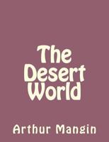 The Desert World 1523825359 Book Cover