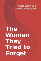 The Woman They Tried to Forget (The Other Half of History) B0FPCJFFFR Book Cover