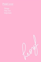 PinkCover: Things That Are Important 154080576X Book Cover