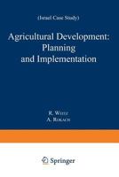 Agricultural Development: Planning and Implementation : Israel Case Study 940177076X Book Cover