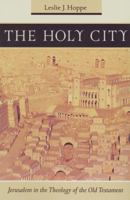 The Holy City: Jerusalem in the Theology of the Old Testament 0814650813 Book Cover