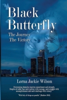 Black Butterfly: The Journey - The Victory 1976430526 Book Cover