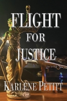 Flight For Justice 1944738185 Book Cover