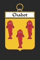 Chabot: Chabot Coat of Arms and Family Crest Notebook Journal (6 x 9 - 100 pages) 1699196222 Book Cover