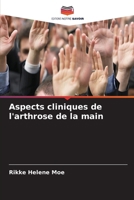 Aspects cliniques de l'arthrose de la main (French Edition) 6630221451 Book Cover