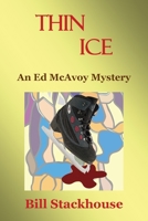 Thin Ice (Ed McAvoy Mystery #6) 1535281367 Book Cover