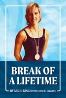 Break of a Lifetime B0G62D2SVX Book Cover