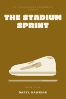 The Crackerjack Chronicles: Stadium Sprint B0GR9773CS Book Cover