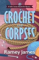 Crochet and Corpses (A Sadie Sexton Hoochville Mystery) B0F5HC91FB Book Cover