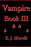 Vampire: Book III 1523291354 Book Cover