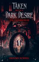 Taken with a Dark Desire 1732429022 Book Cover