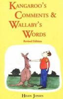 Kangaroo's Comments and Wallaby's Words: The Aussie Word Book 0781807379 Book Cover