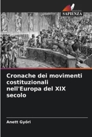 Cronache dei movimenti costituzionali nell'Europa del XIX secolo (Italian Edition) 6203494828 Book Cover